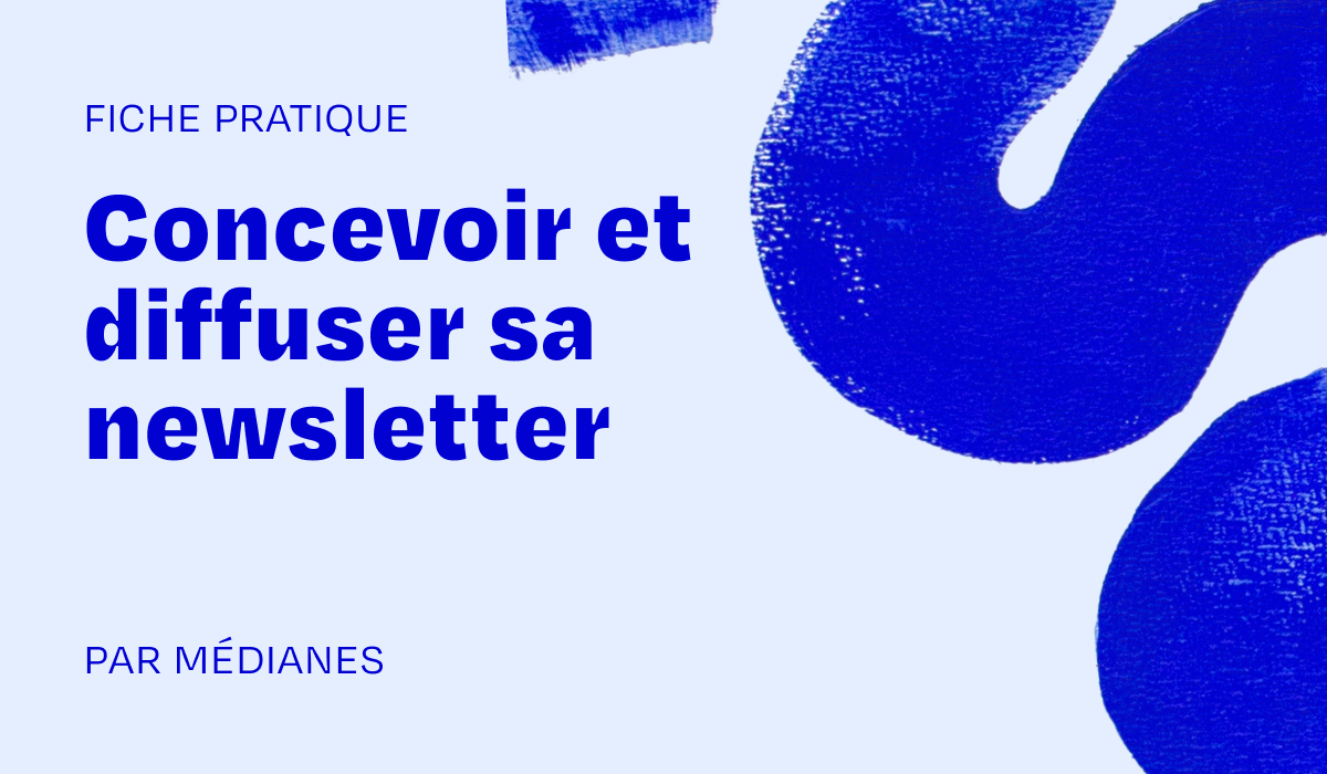 Concevoir et diffuser sa newsletter